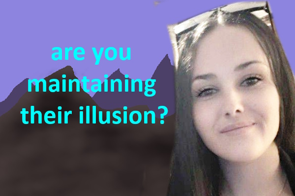 maintaining illusion